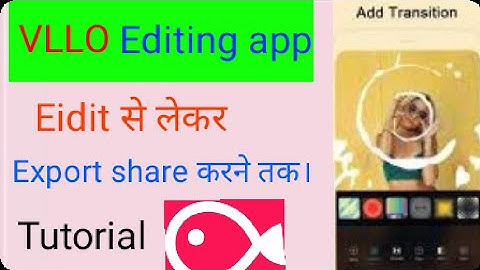 vllo tutorial, vllo editor, vllo editing,vllo video editor,vllo how to add music,vlo app kaise use k