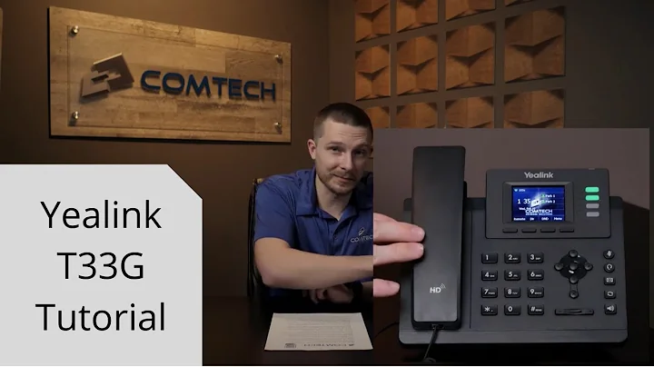 Yealink T33G Tutorial