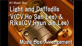 Video thumbnail of "Light and Daffodils/V(CV.Ho San Lee) & Rika(CV.Hyun Jin Lee) [Music Box] ("Mystic Messenger" OP)"