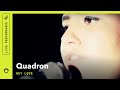 Quadron "Hey Love": Radar Sessions