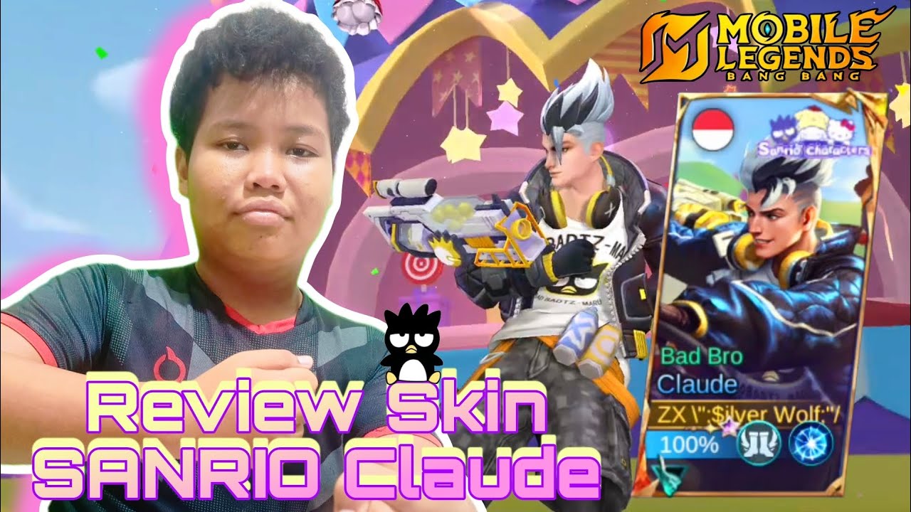 REVIEW SKIN SANRIO HELLO KITTY CLAUDE BAD BRO BADTZ MARU!! - Mobile Legends