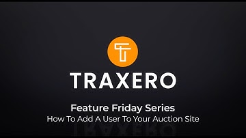Feature Friday: How To Add A User To Your Auction Site