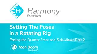 How to Pose the Quarter Front and Side Views with Harmony Premium Part 2