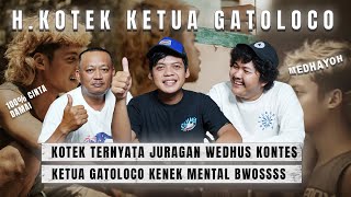 MEDHAYOH H KOTEK JURAGAN WEDHUS | SOHABAT DEKAT AGUS KOTAK