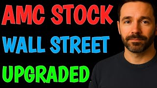 AMC STOCK: WALL STREET FIRM JUST UPGRADED AMC! Price Target? AMC STOCK ANALYSIS TODAY BUY OR SELL ❓️