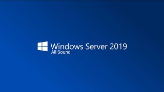All Windows Server 2019 Sound