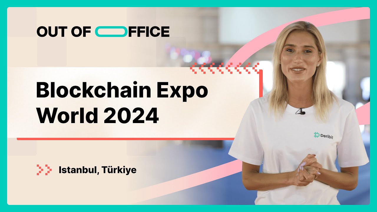 Blockchain Expo World 2024 - Istanbul, Türkiye 🌍🇹🇷
