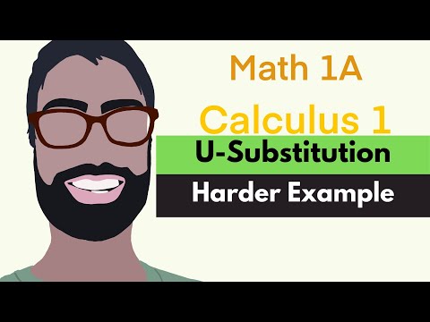 5.5 U-Substitution | Video 7 - Harder U-Sub Example || Calculus 1