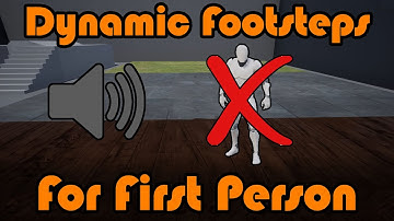 Dynamic Footstep System In First Person | No Mesh Or Animations - Unreal Engine 4 Tutorial
