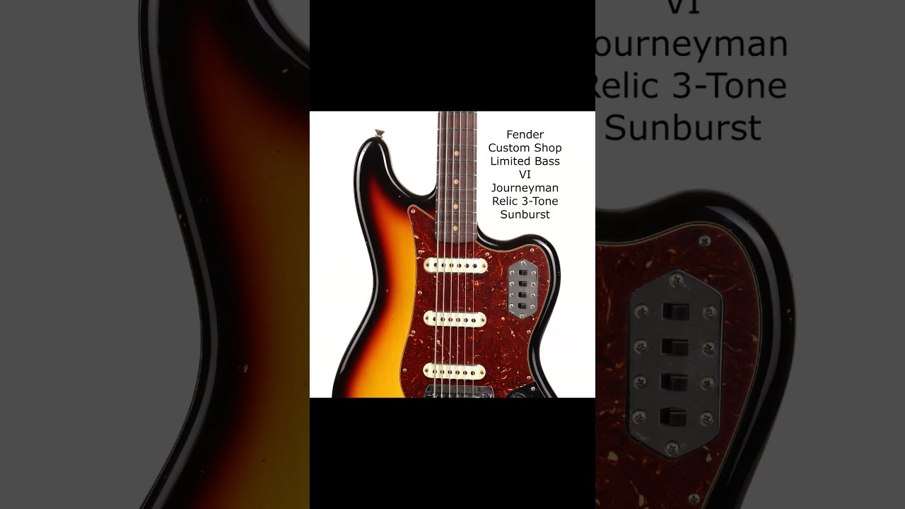 Fender Custom Shop Limited Bass VI Journeyman Relic 3 Tone Sunburst