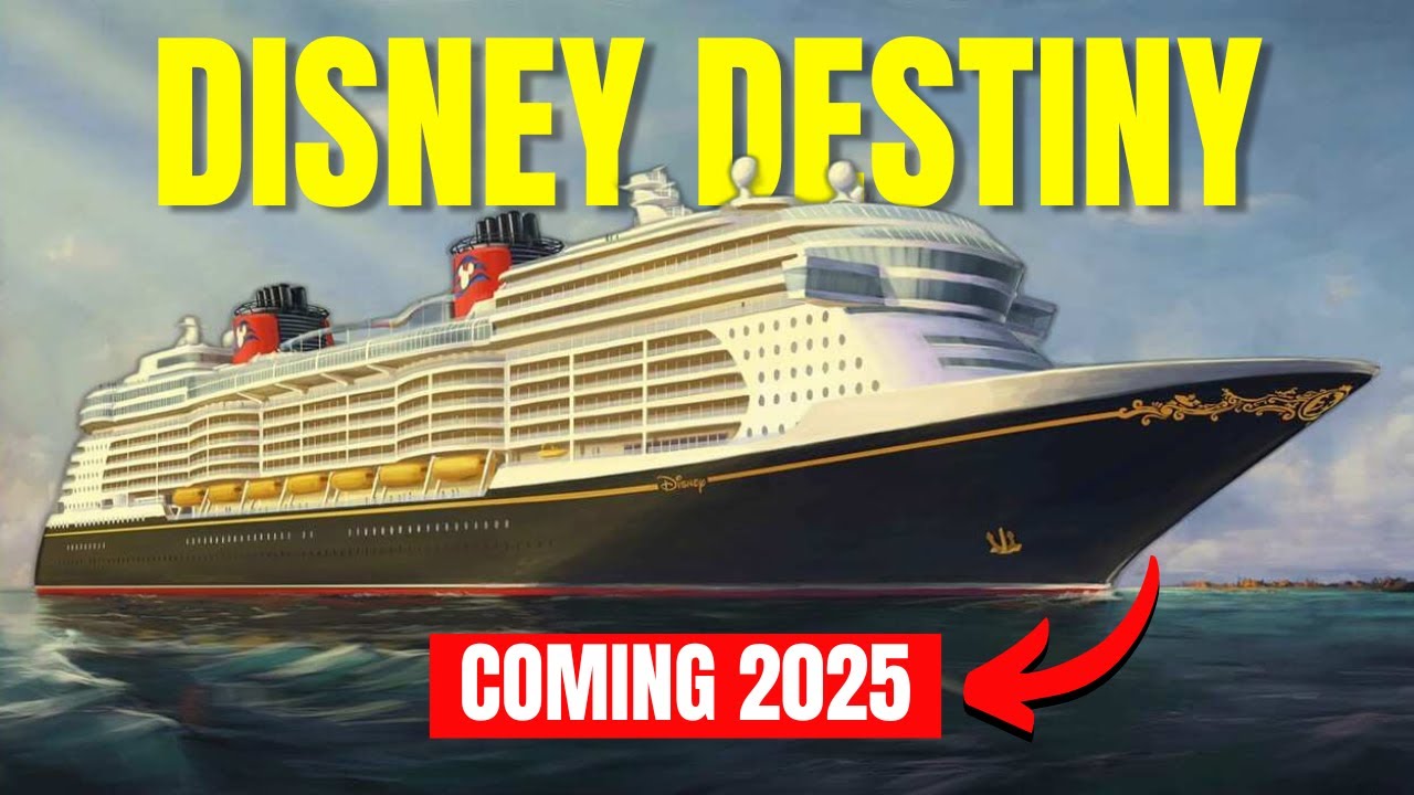 Disney Destiny Cruise Ship Launch 2025 – Full Tour Everything You Need to Know