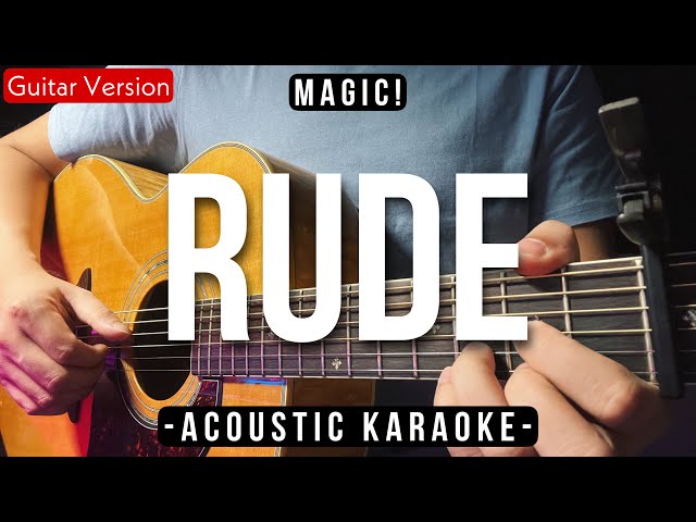 Rude [Karaoke Acoustic] - Magic [Slow Version | HQ Audio] class=