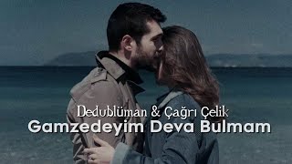 Gamzedeyim Deva Bulmam (Sözleri / Lyrics) Resimi