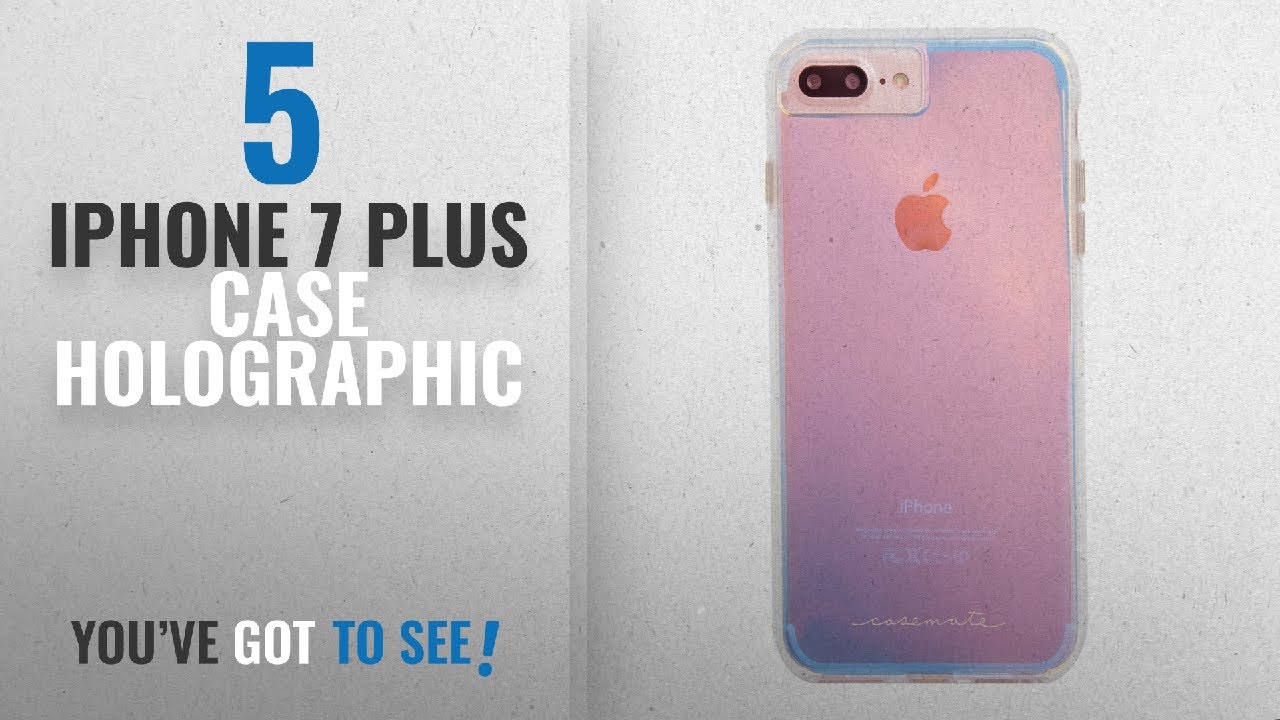 Top 5 IPhone 7 Plus Case Holographic [2018 Best Sellers]: Case-Mate iPhone 7 Plus Case - NAKED TOUGH