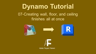 07-Dynamo tutorial: Creating wall, floor, and ceiling finish all at once
