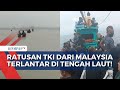 Terombang-ambing di Tengah Laut, Ratusan TKI dari Malaysia Diselamatkan oleh Nelayan!