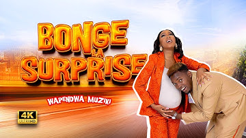 BONGE LA SURPRISE By Wapendwa Muziki ( Official Music Visualizer )