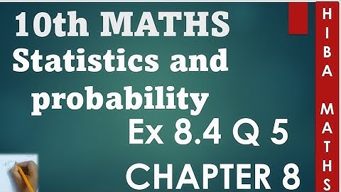 10th maths chapter 8 exercise 8.4 question 5 | probability tn samacheer hiba maths