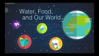 Water, Food, and Our World
