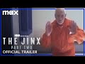 The Jinx Part Two | Official Trailer | Max