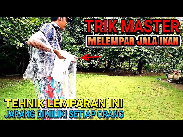 Trik Baru.!Cara Melempar jala Ikan,Supaya Mengembang Dengan Benar class=