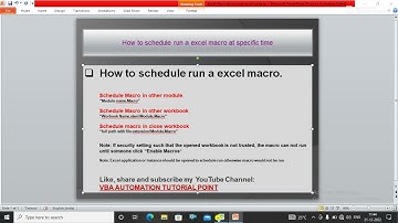 How to Schedule run a Excel macro at specific time# Excel macro