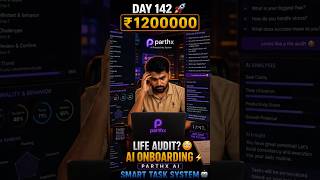 Day 142 of my 1200000 ₹ Challenge 🚀#devlife #ai #parthx #productivity