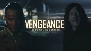 The Walking Dead Universe Tribute || Vengeance (w/Chuck Jason Productions)