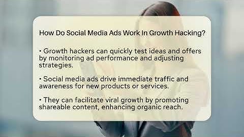 How Do Social Media Ads Work In Growth Hacking? - Everyday-Networking
