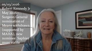 05/03/2026 - Robert F. Kennedy Jr.: May 2026 Surgeon General nomination and MAHA support