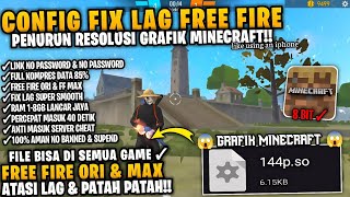 WAJIB COBAIN‼️FILE OPTIMASI CONFIG FIX LAG FF ORI & MAX VERSI X.114.18 | FILE PENURUN RESOLUSI GAME🔥
