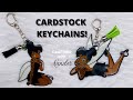 CARDSTOCK KEYCHAINS!!!!! | CRICUT PROJECT FOR BEGINNERS