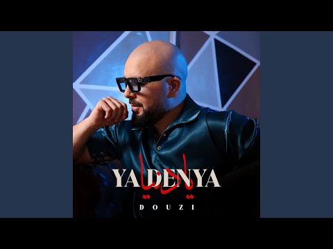 Douzi - YA DENYA