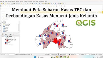 Tutorial Membuat Peta Sebaran Penyakit TBC dengan QGIS