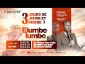 MATIN ELUMBE LUMBE 3 JOURS DE JEUNE ET PRIERE THEME JE LIBERE MA VRAIE IDENTITE AU NOM DE JESUS CH