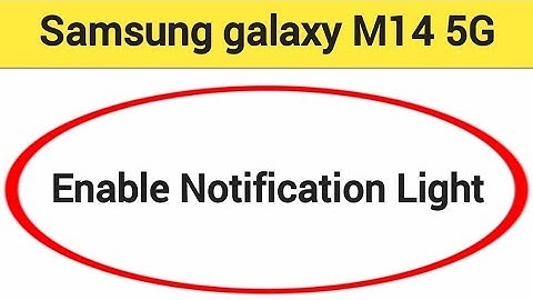 How to enable notification light, Samsung galaxy M14 5G me notification light enable kaise karen, li