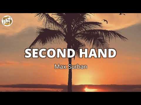 SECOND HAND by Max Surban lyric video