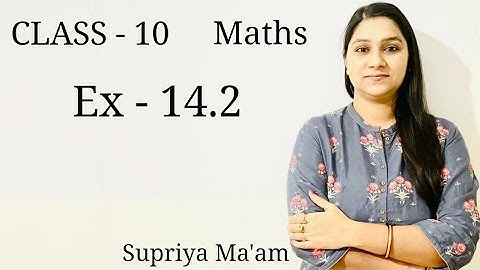 CBSE Class 10 Exercise 14.2 NCERT SOLUTION | STATISTICS CLASS 10