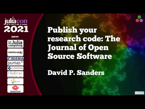 Publish your research code: The Journal of Open Source Software | David P. Sanders | JuliaCon2021