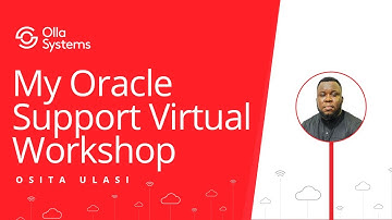 My Oracle Support Virtual Workshop