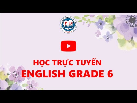 4-2020 - Đợt 5 - Englis 6 - Unit 14
