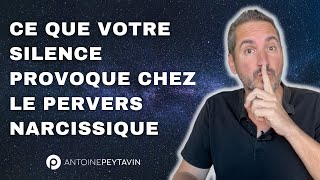 Ce que votre silence provoque chez le Pervers Narcissique