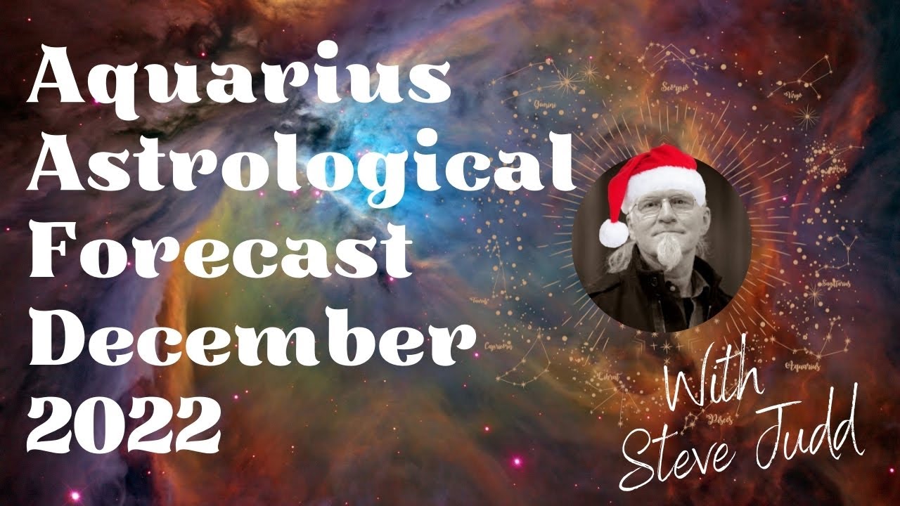 Aquarius Horoscope December 2022 YouTube