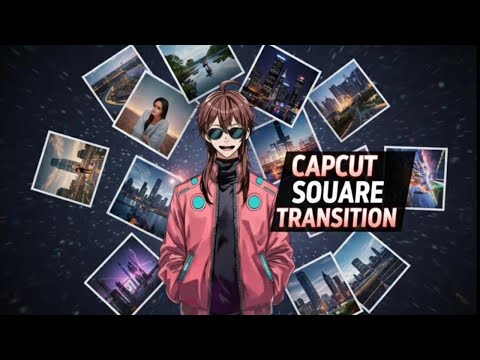 Capcut square transition Complete tutorial