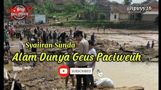 Syaiiran Sunda ( Alam Dunya Geus Paciweuh ) @ipuyy26