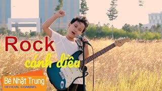 Nhạc Thiếu Nhi ROCK CON DIỀU - Sôi Động Bé Nhật Trung [MV 2018]