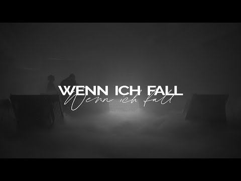 Video Wenn Ich Fall