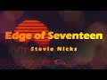 Edge of seventeen - Stevie Nicks (Sub Español)