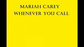 Mariah Carey  Whenever You Call S