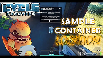 WHERE TO FIND SAMPLE CONTAINER | THE CYCLE: FRONTIER